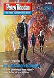  Perry Rhodan 2853: Im falschen Babylon: Perry Rhodan-Zyklus \