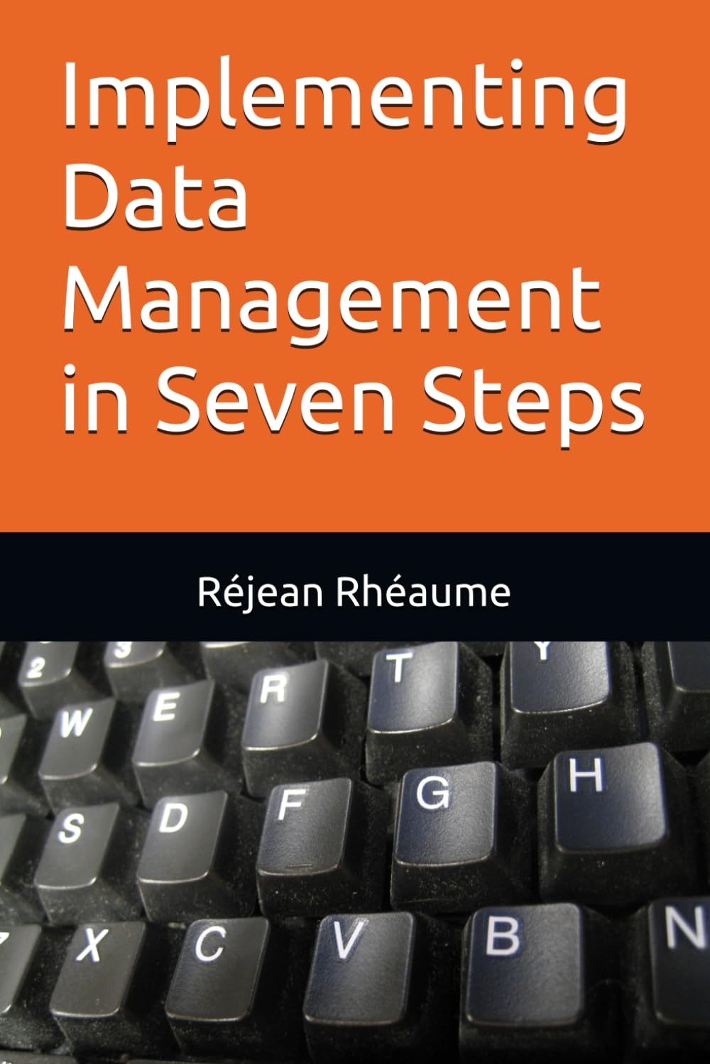 Implementing Data Management in Seven Steps