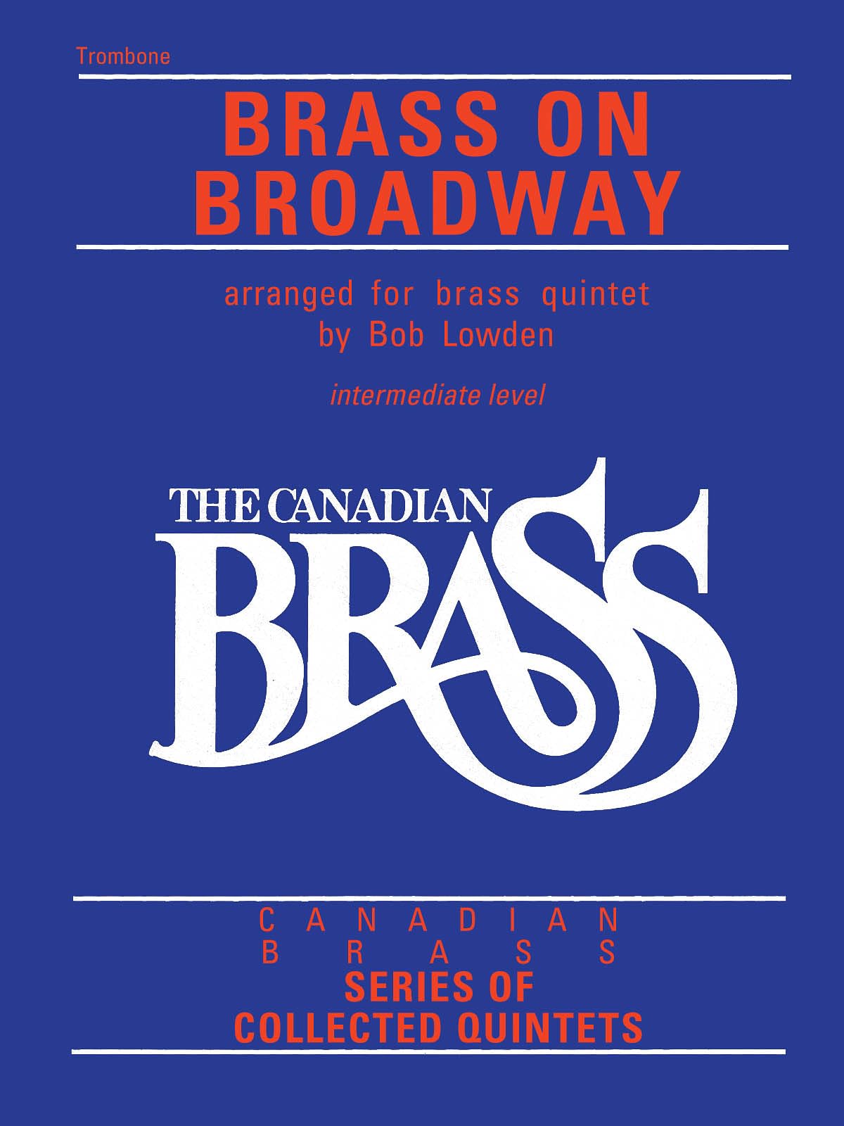 Trombone Brass on Broadway intermédiaire pour harmonie et orchestre