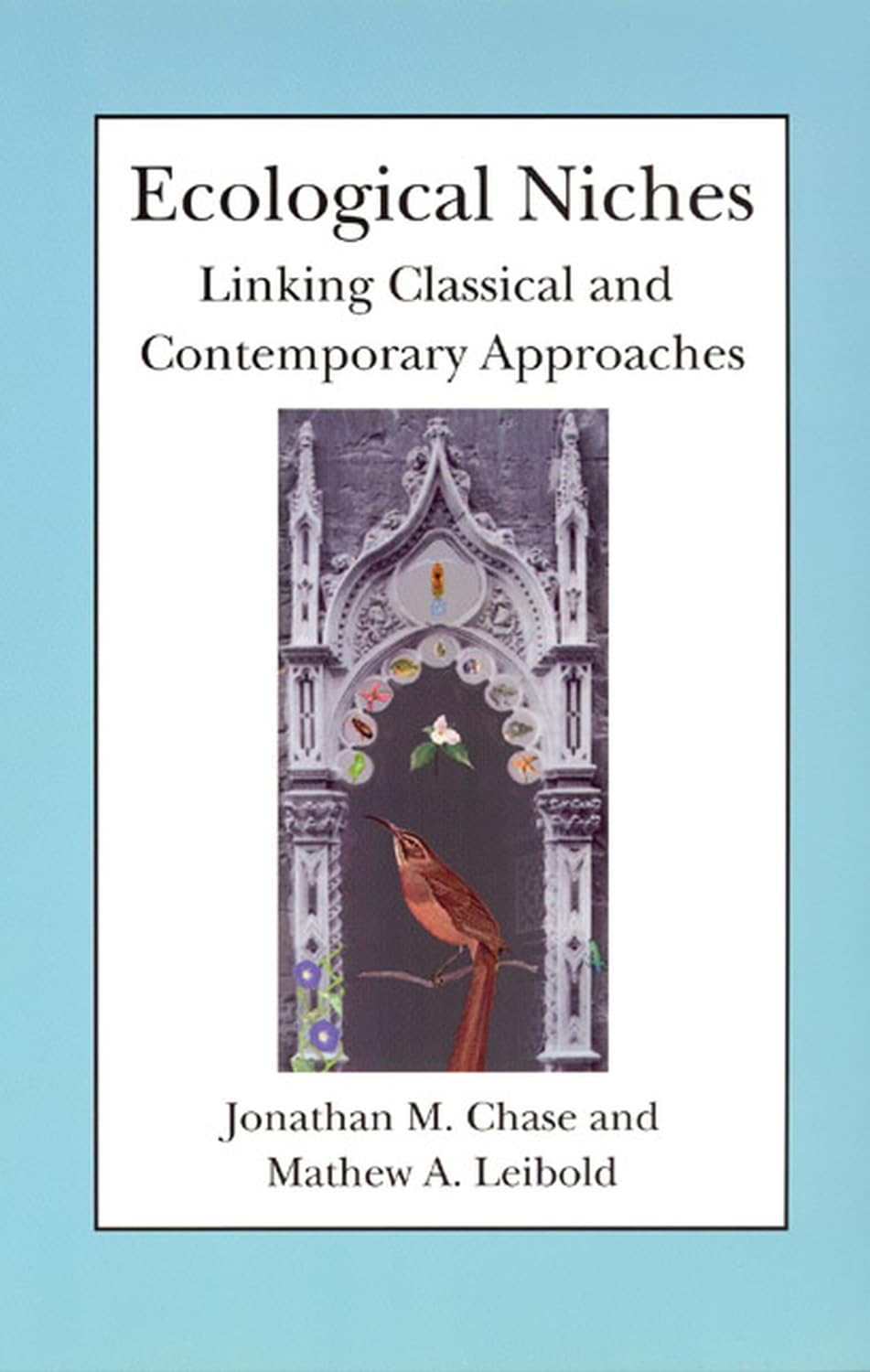 Ecological Niches: Linking Classical and Contemporary Approaches (Interspecific Interactions)