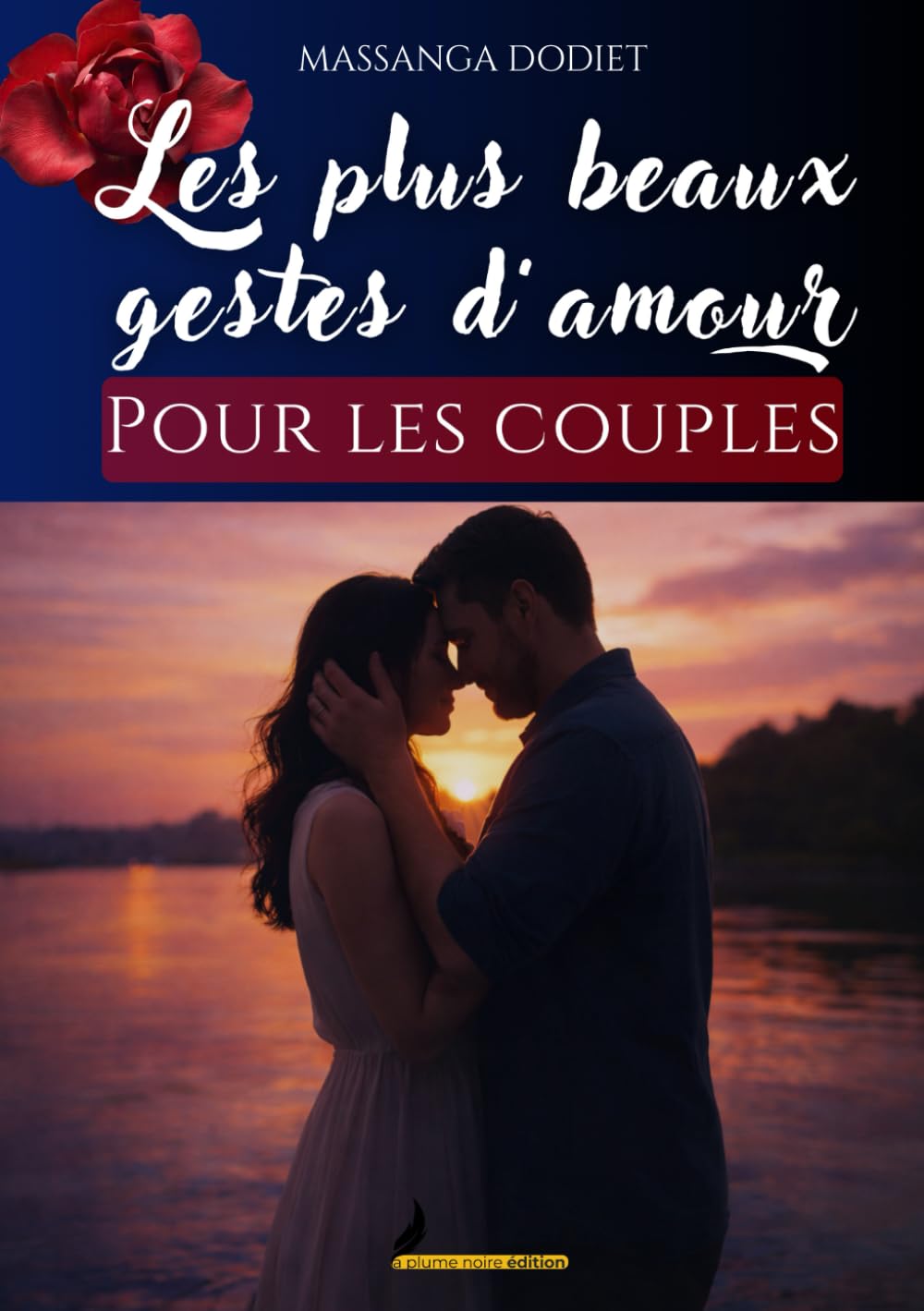 LES 10 BELLES LEÇONS DE L’AMOUR