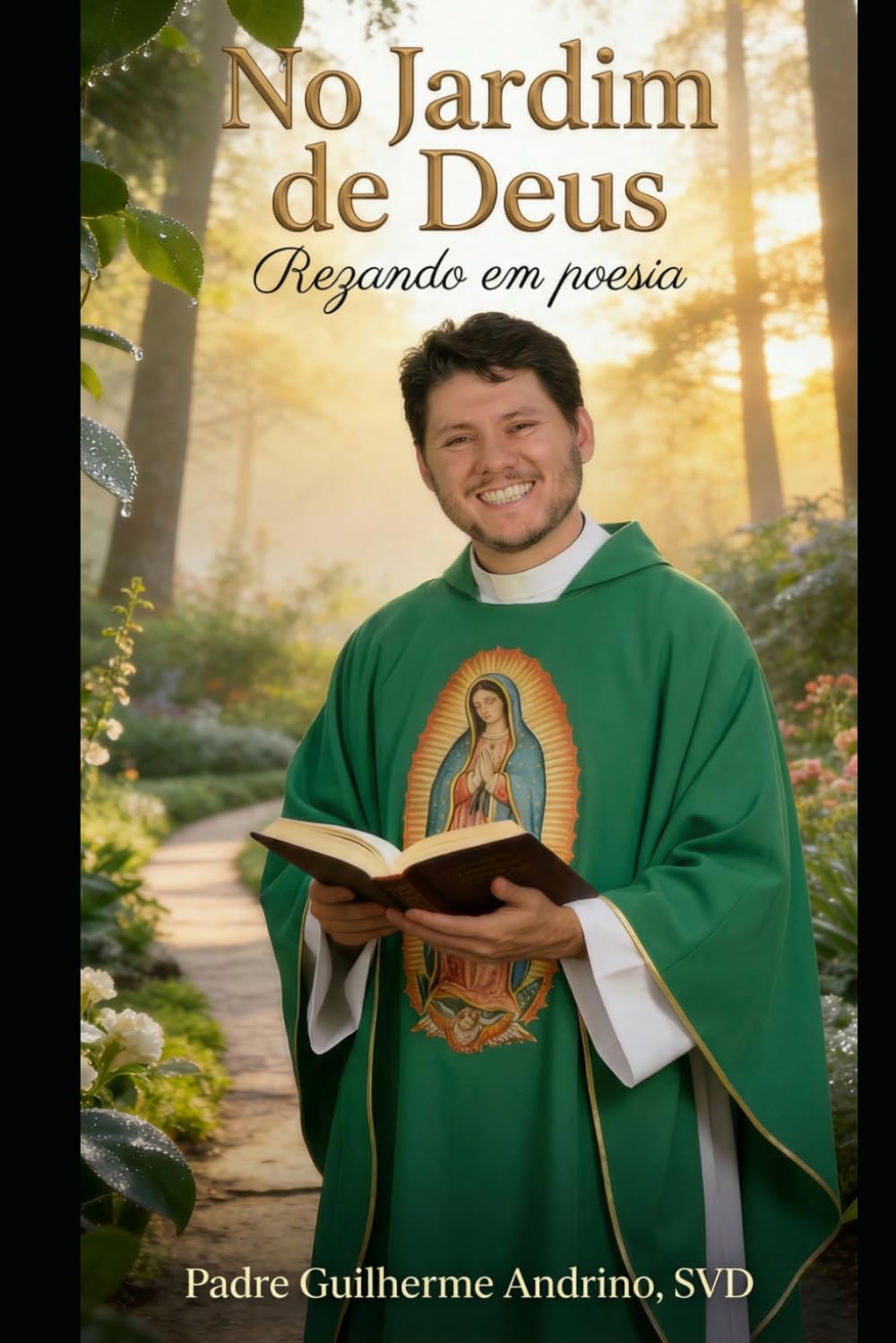 No Jardim de Deus: Rezando em Poesia