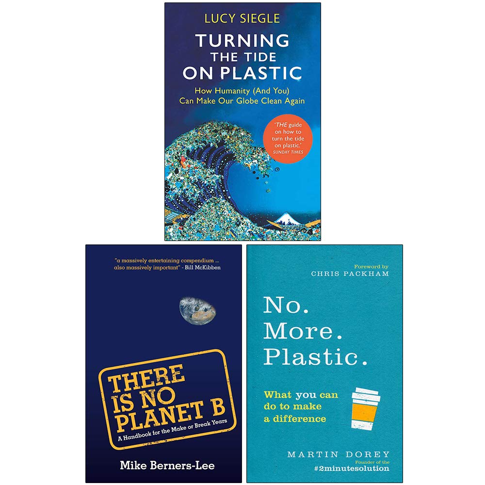 Turning the Tide on Plastic, There Is No Planet B, No More Plastic 3 Books Collection Set