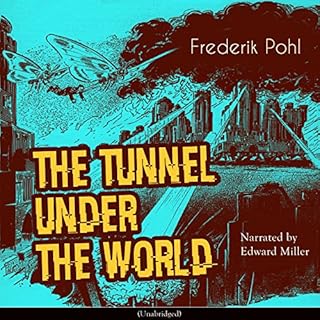 The Tunnel Under the World Audiolibro Por Frederik Pohl arte de portada