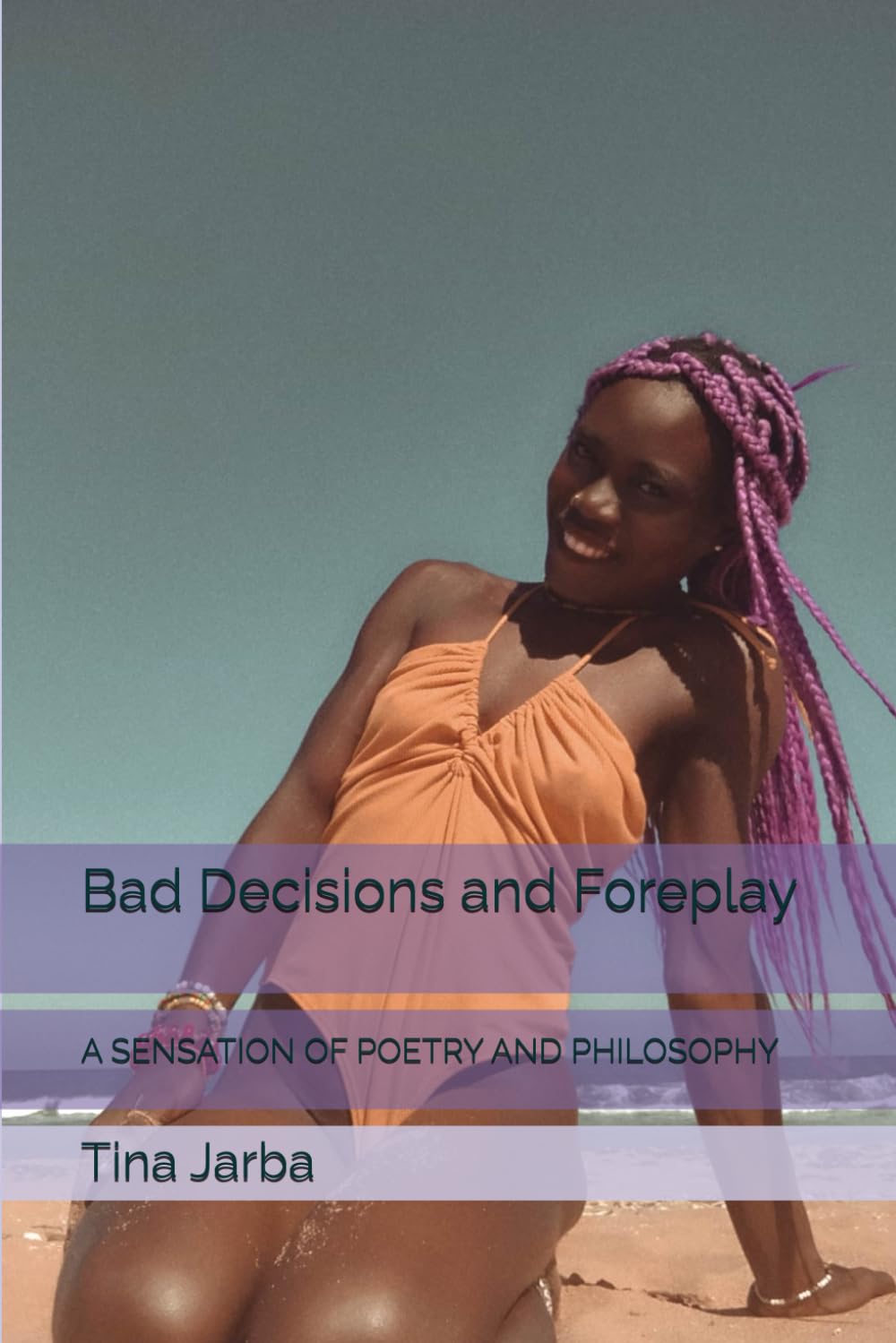 Bad Decisions and Foreplay