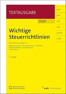 Wichtige Steuerrichtlinien: Richtlinien in Auszügen zur Abgabenordnung, Einkommensteuer, Lohnsteuer, Körperschaftsteuer, Gewerbesteuer, Umsatzsteuer. (NWB Textausgabe)