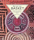 Art of the Basket: Traditional Basketry from Around the World