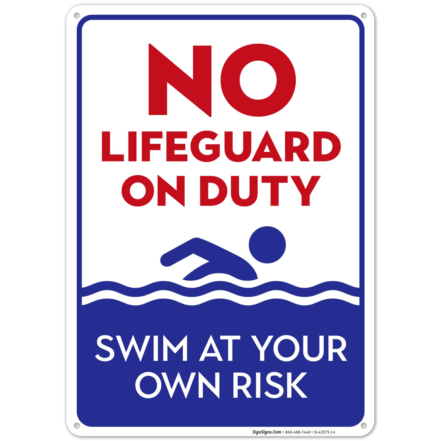 No Lifeguard On Duty Sign, Blue Pool Sign, 10x14 Inches, Rust Free .040 Aluminum, Fade Resistant, Made in USA