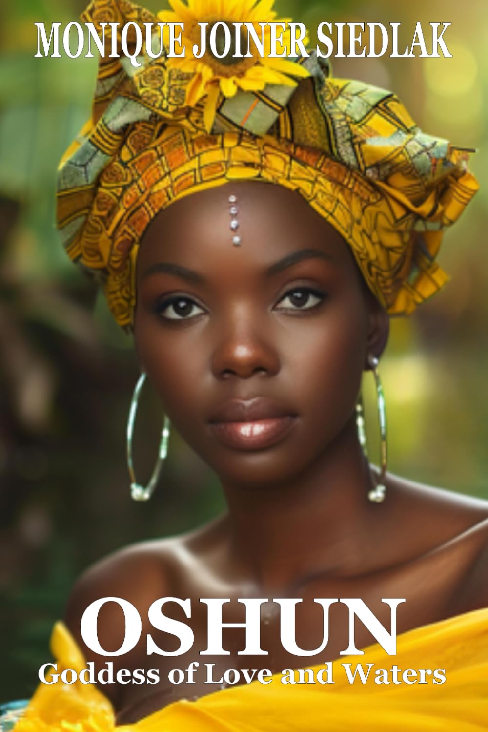 Oshun: Goddess of Love and Waters: 5 (Spirits of the Orishas)