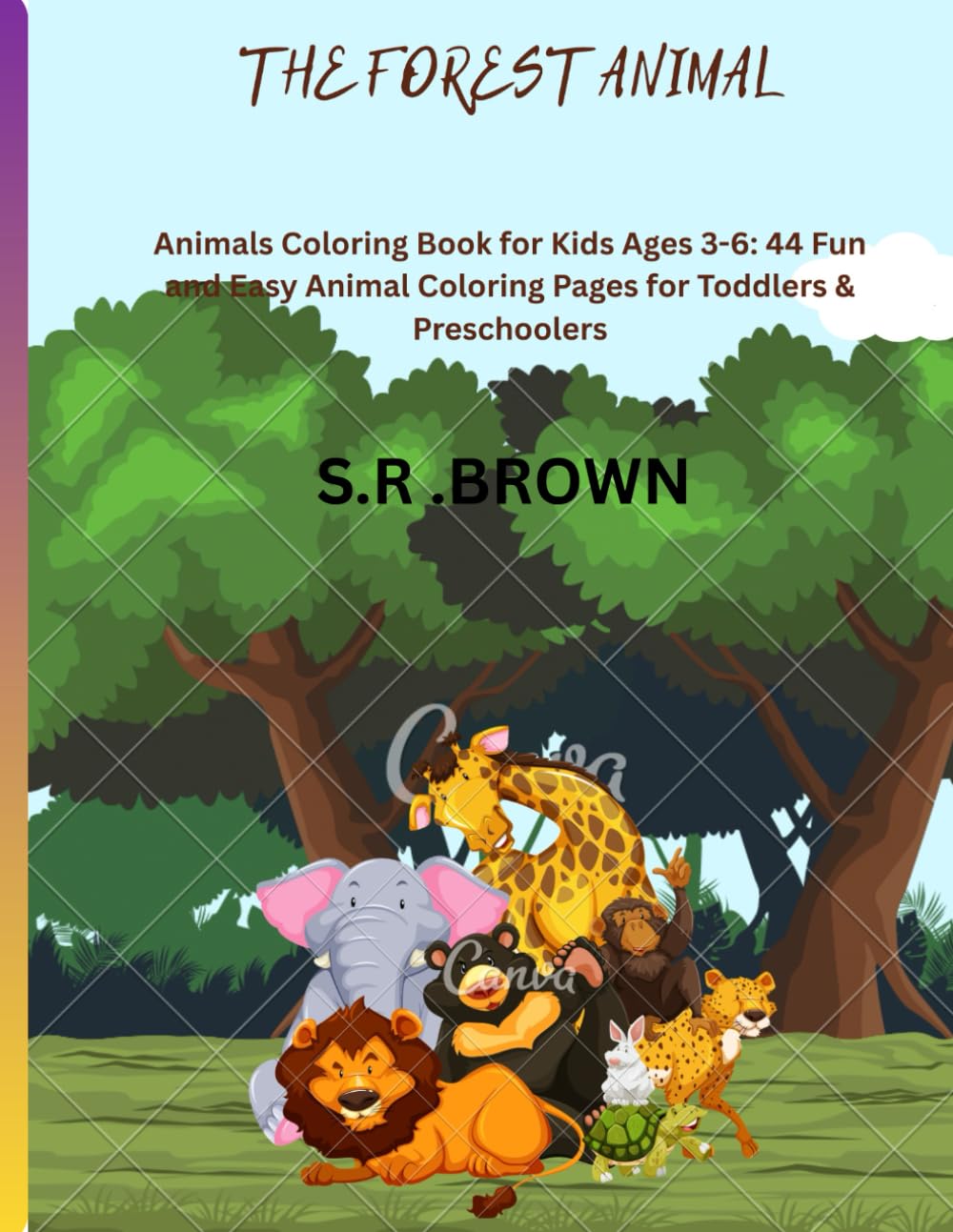Animals Coloring Book for Kids Ages 3-6: 44 Fun and Easy Animal Coloring Pages for Toddlers & Preschoolers