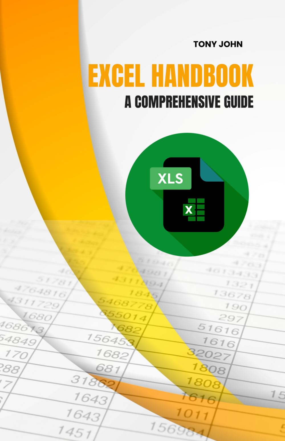 EXCEL HANDBOOK: A COMPREHENSIVE GUIDE