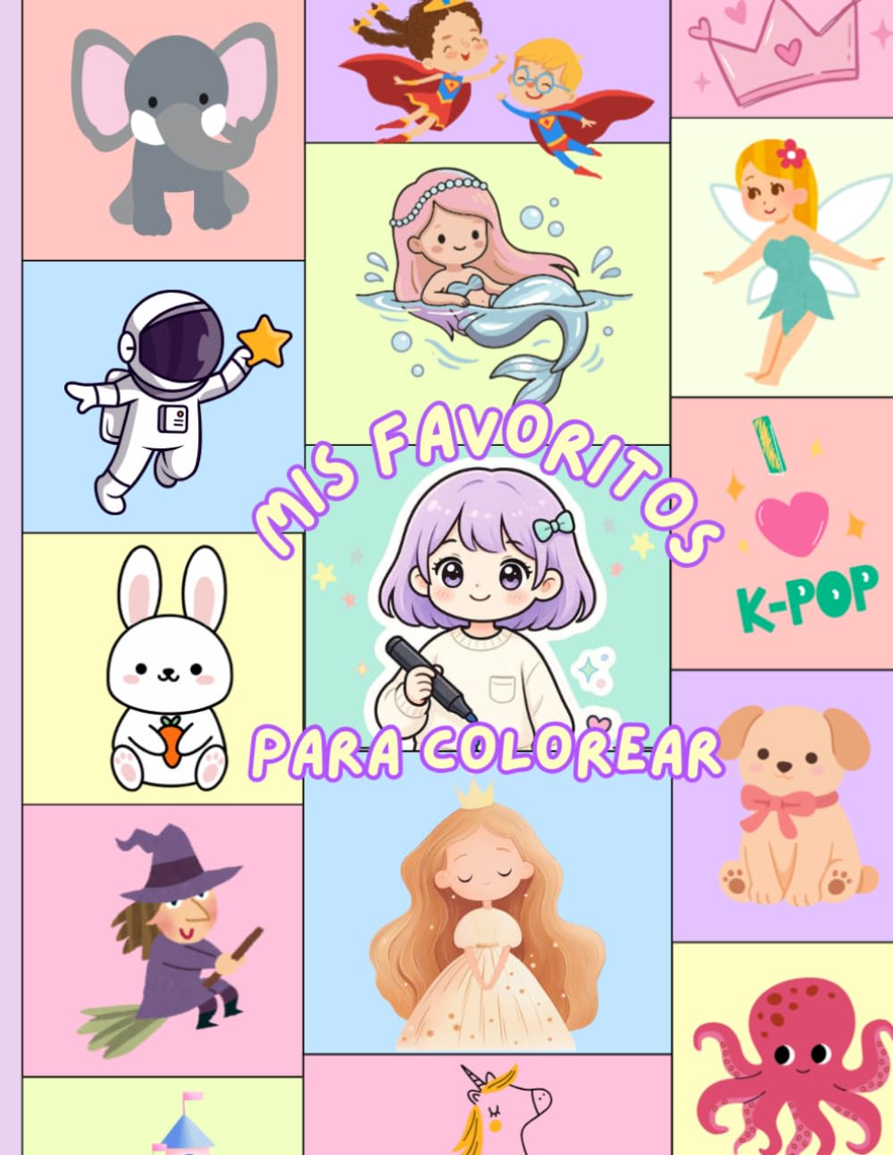 MIS FAVORITOS PARA COLOREAR: Más de 50 dibujos de hadas, princesas, unicornios, animales y mucho más...