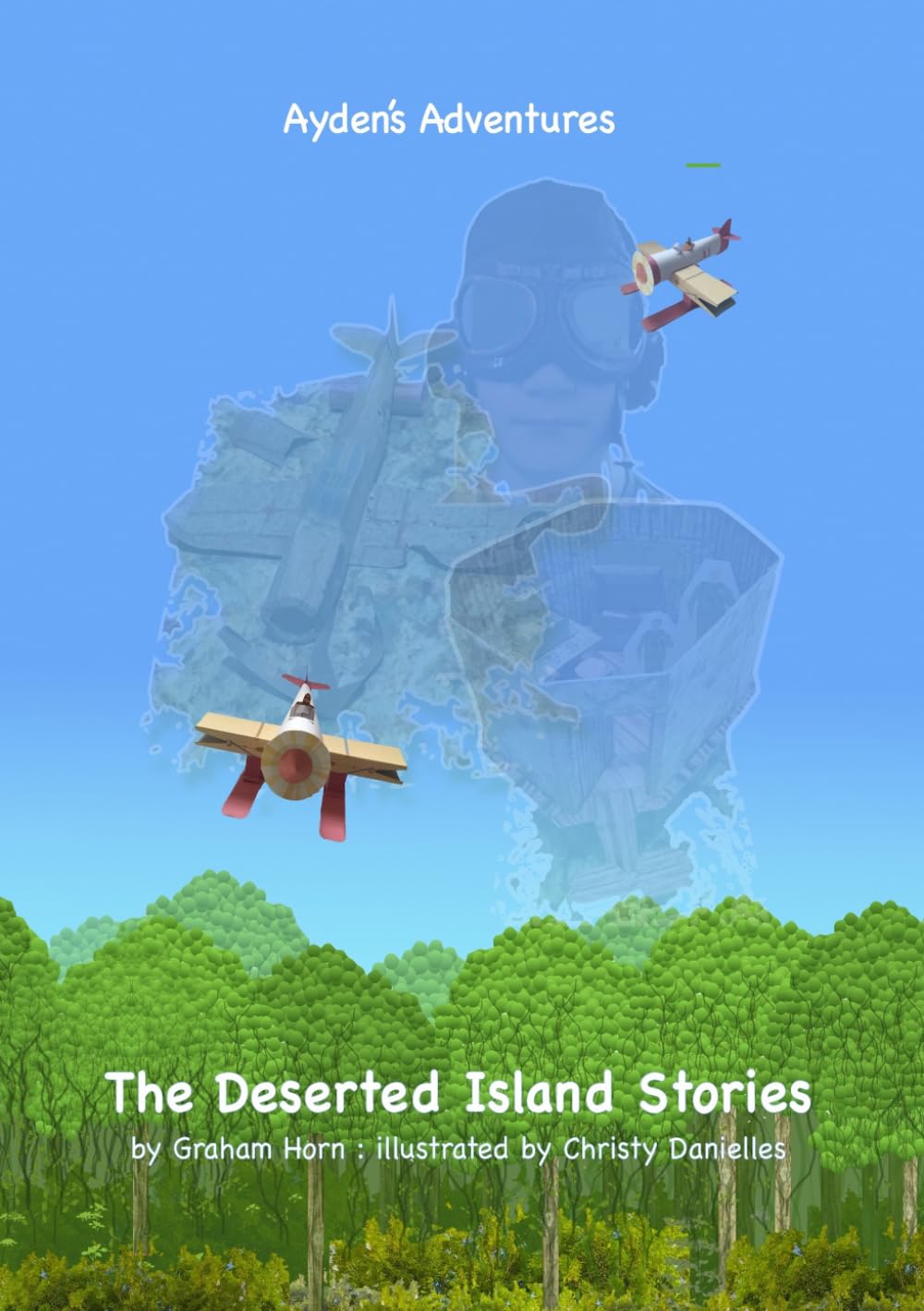 THE DESERTED ISLAND STORIES: AYDEN'S ADVENTURES