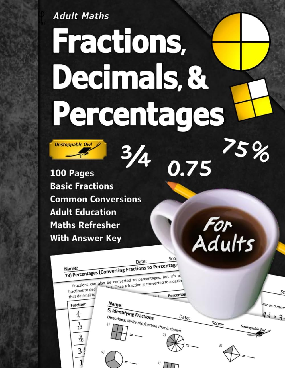 Adult Maths: Fractions, Decimals, & Percentages: 100 Pages (With Answer Key) | Basic Fractions | Maths Refresher (For Adults) (Adult Maths Series)