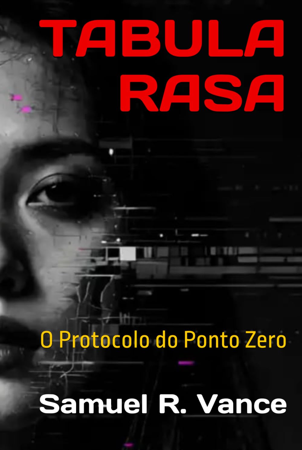 TABULA RASA: O Protocolo do Ponto Zero