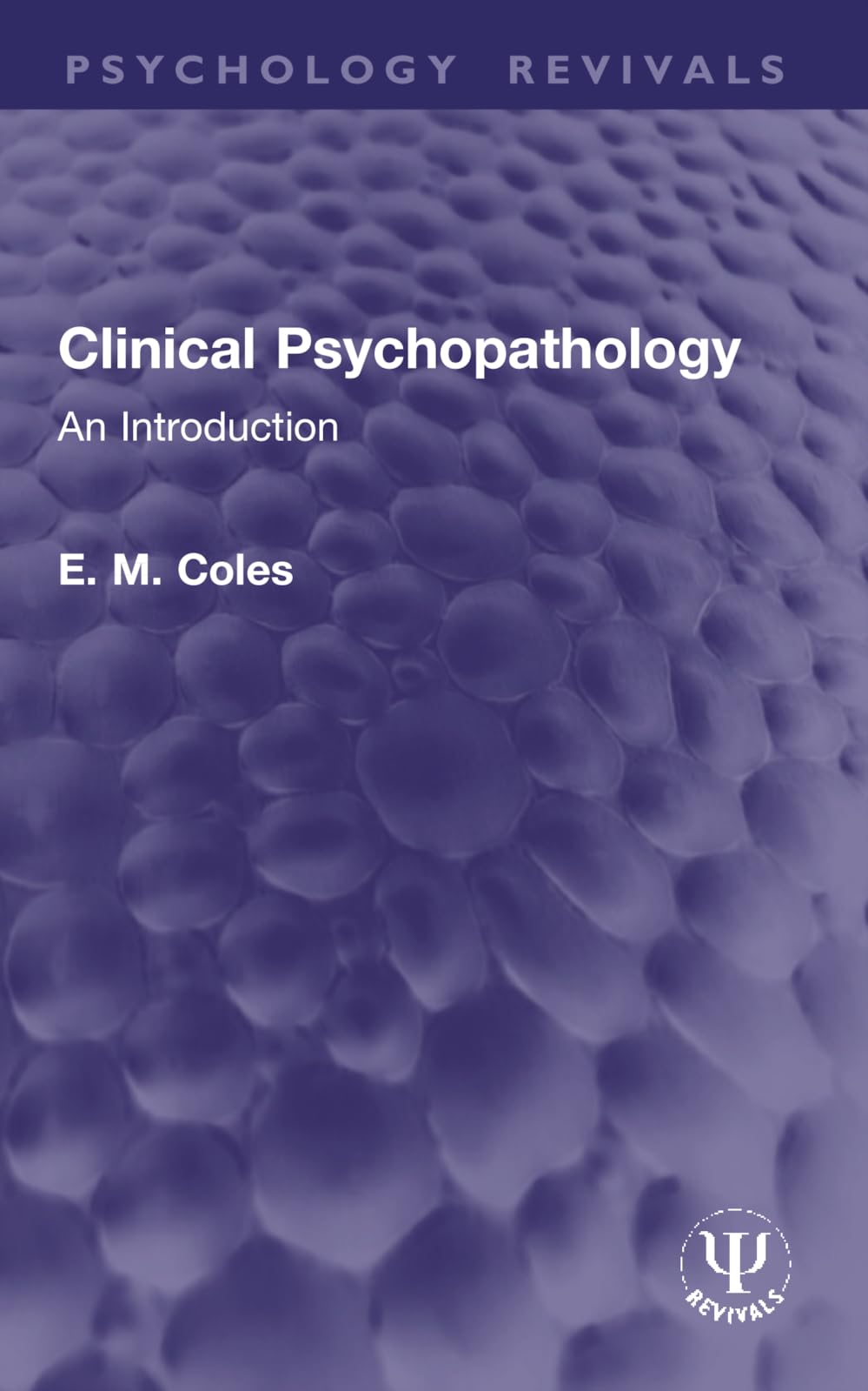 Clinical Psychopathology: An Introduction (Psychology Revivals)