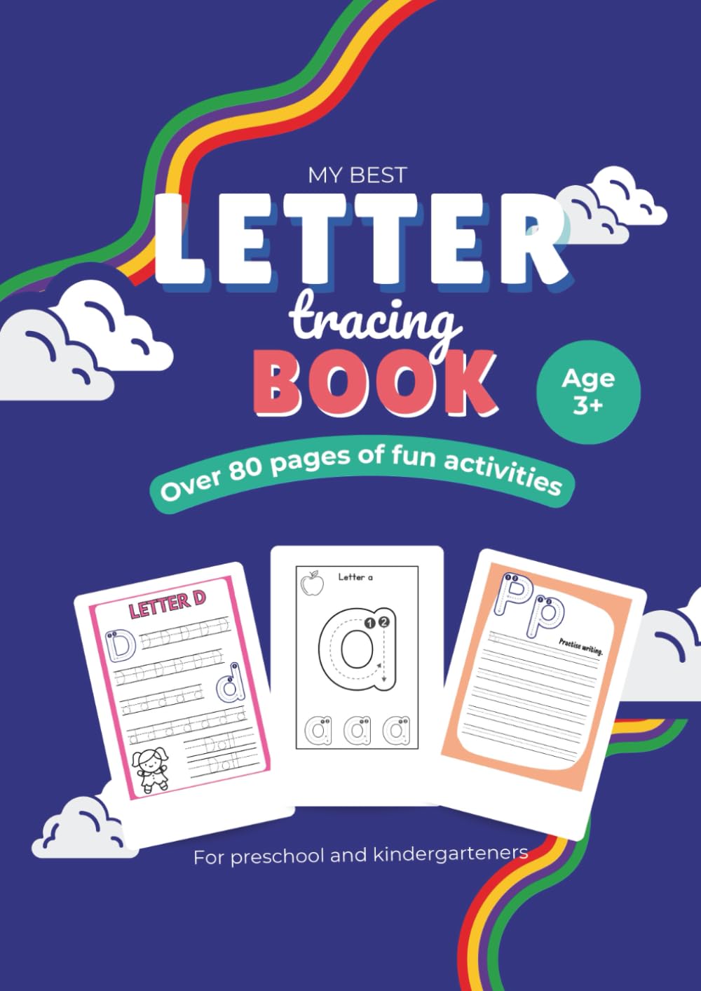 My Best Letter Tracing | English Alphabet Writing Book: Over 80 Pages of Fun Practice Activities for Toddlers, Preschoolers, Pre-K and Kindergarten Kids