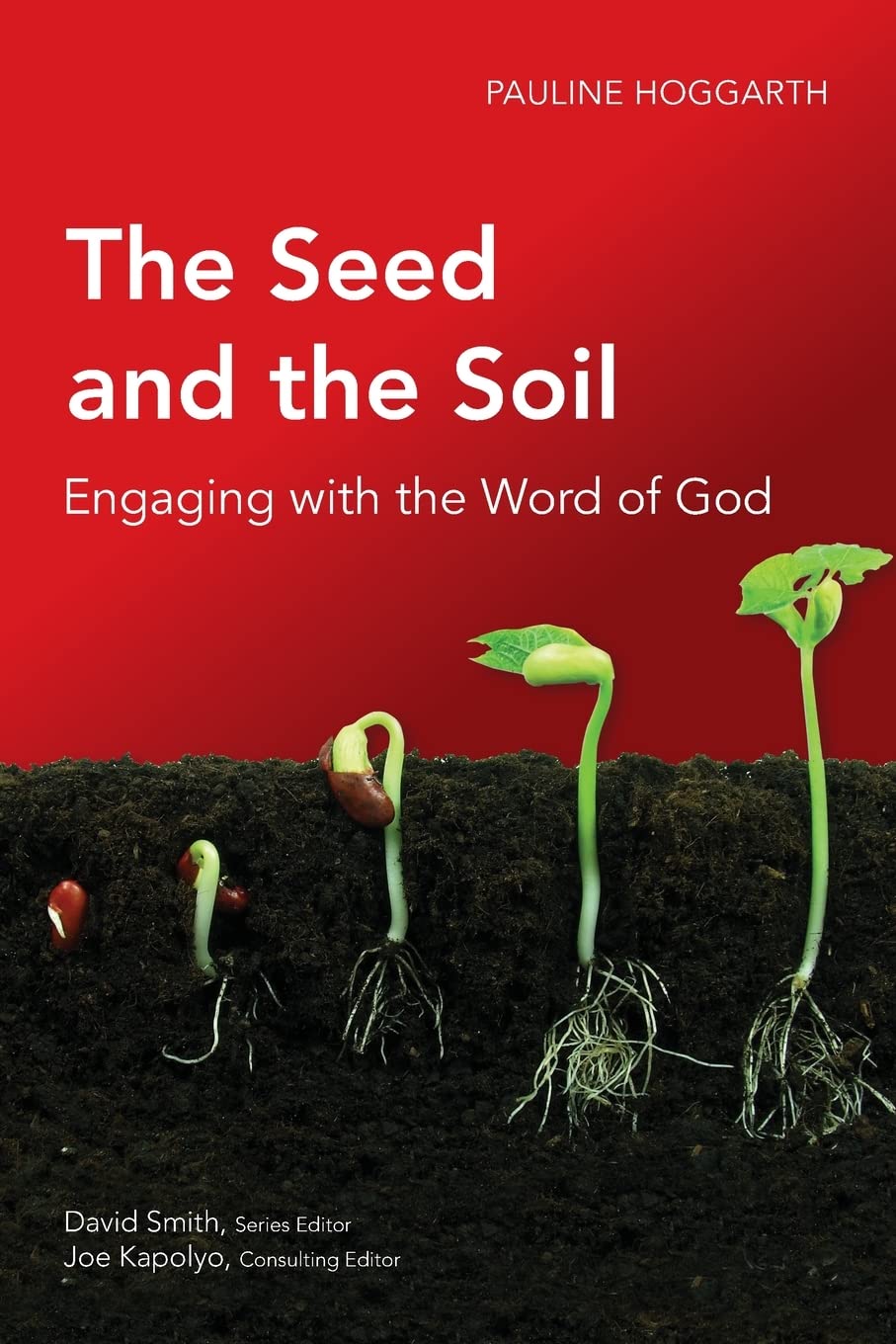 The Seed and the Soil: Engaging with the Word of God (Global Christian Library)
