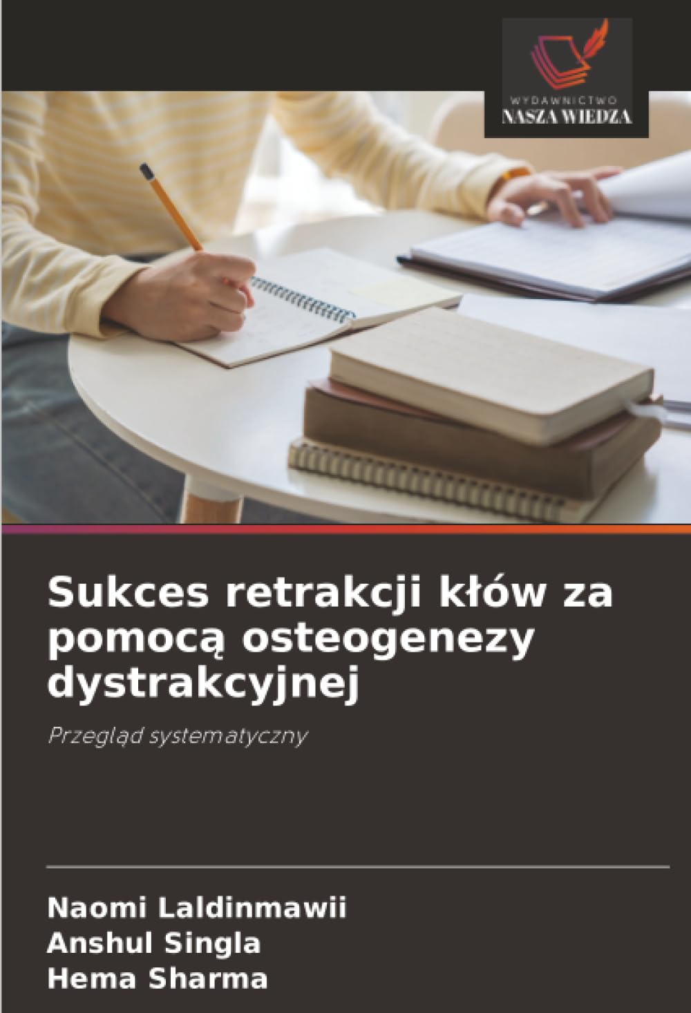 Sukces retrakcji k¿ów za pomoc¿ osteogenezy dystrakcyjnej: Przegl¿d systematyczny