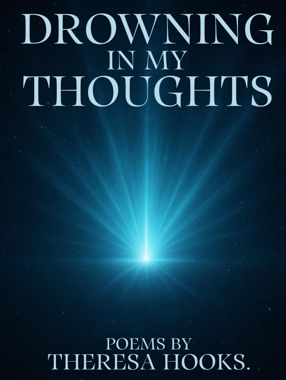 DROWNING IN MY THOUGHTS