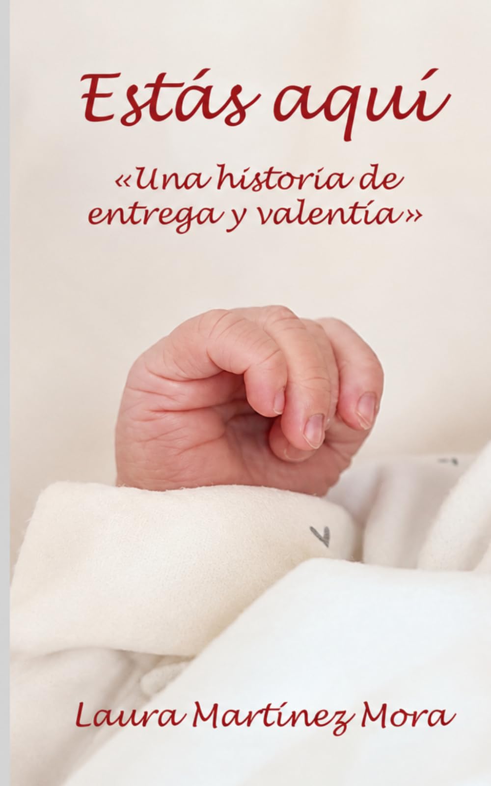 Estás aquí: Una historia de entrega y valentía