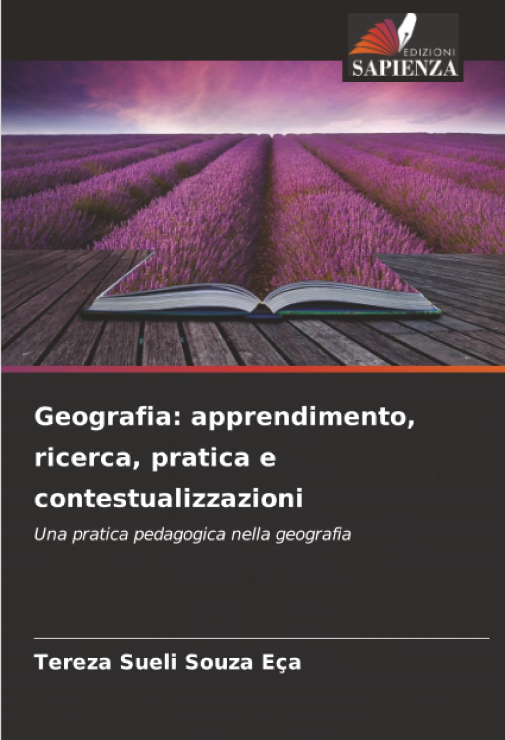 Geografia: apprendimento, ricerca, pratica e contestualizzazioni: Una pratica pedagogica nella geografia
