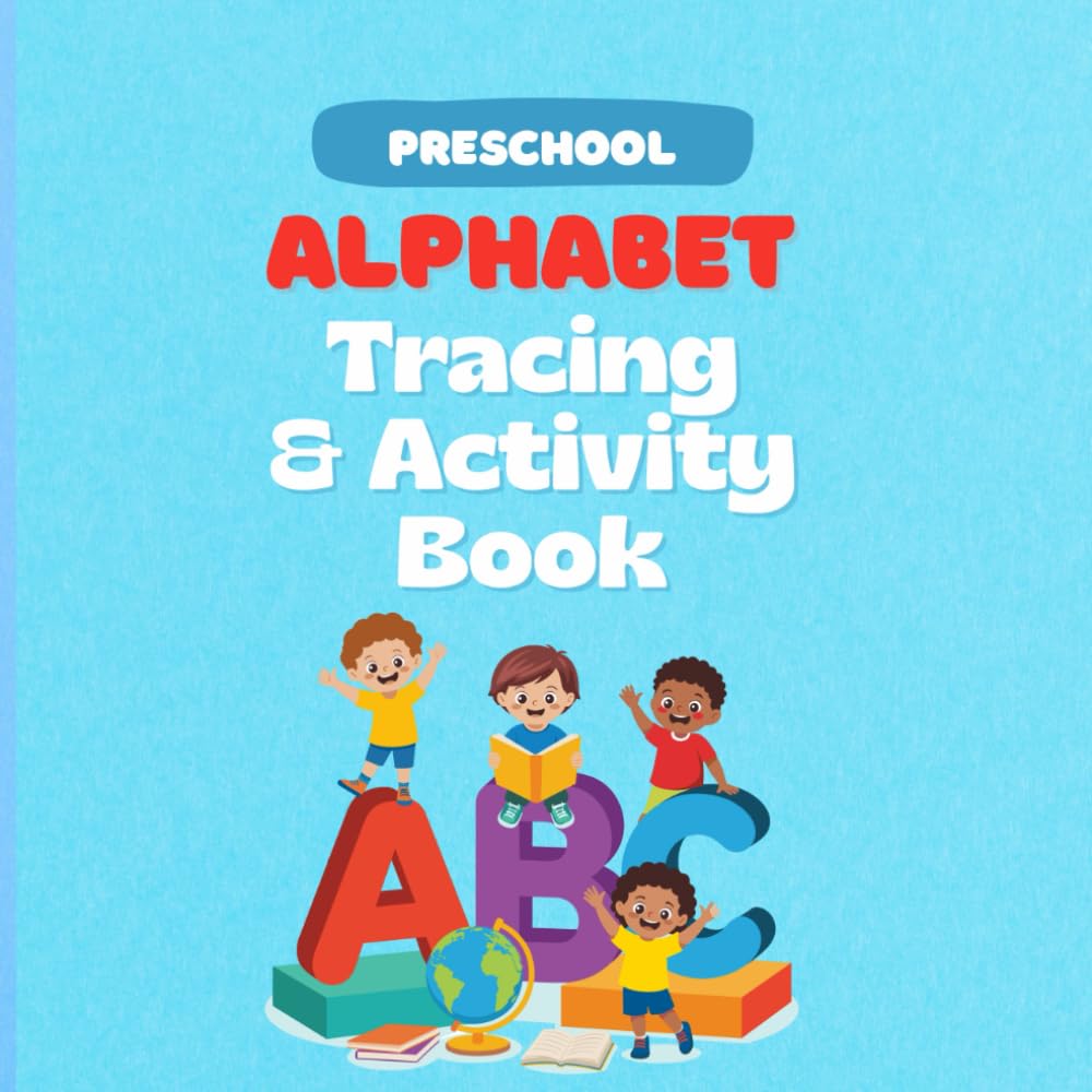 Preschool Alphabet Tracing and Activity Book