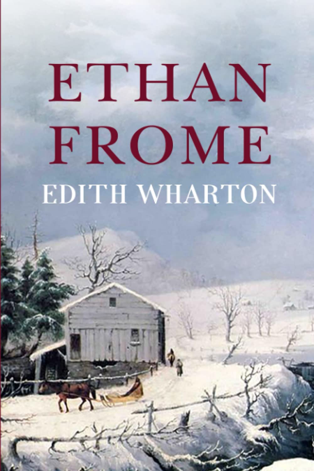 Ethan Frome Paperback – May 11, 2019