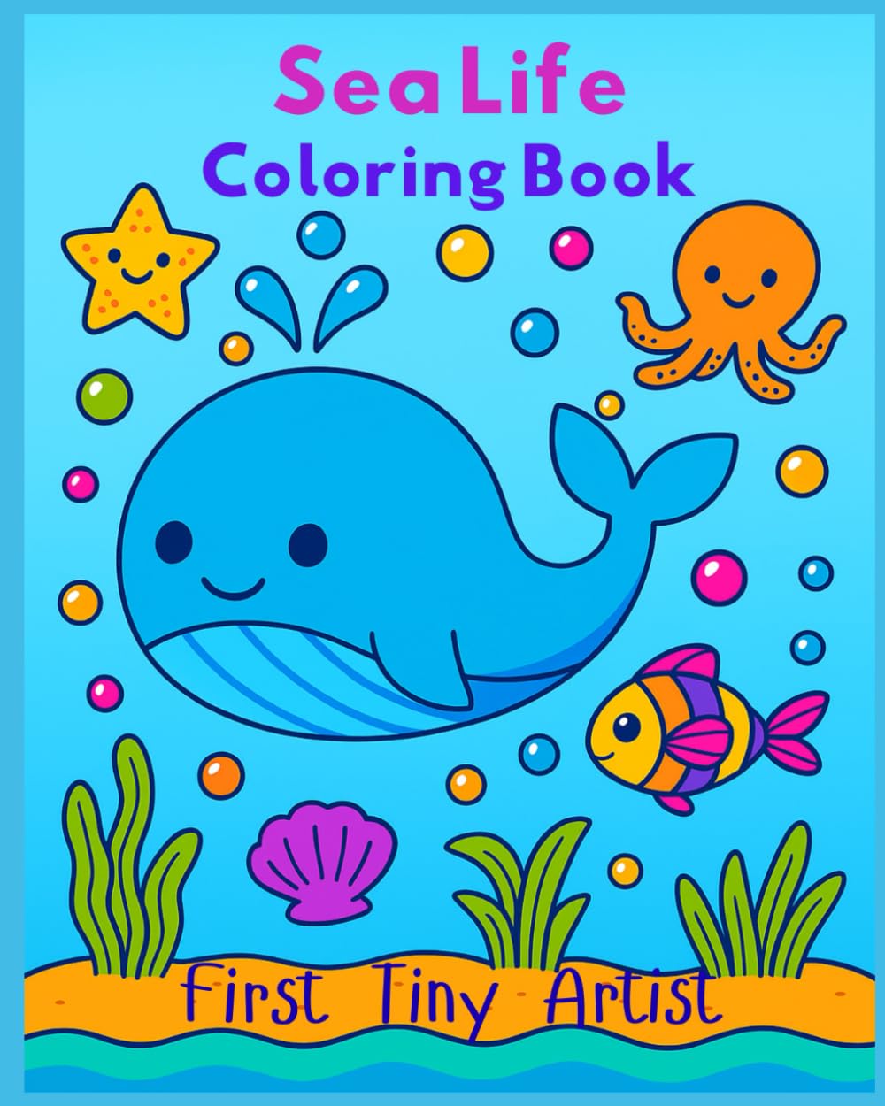 Sea Life Coloring Book (First Tiny Artist)