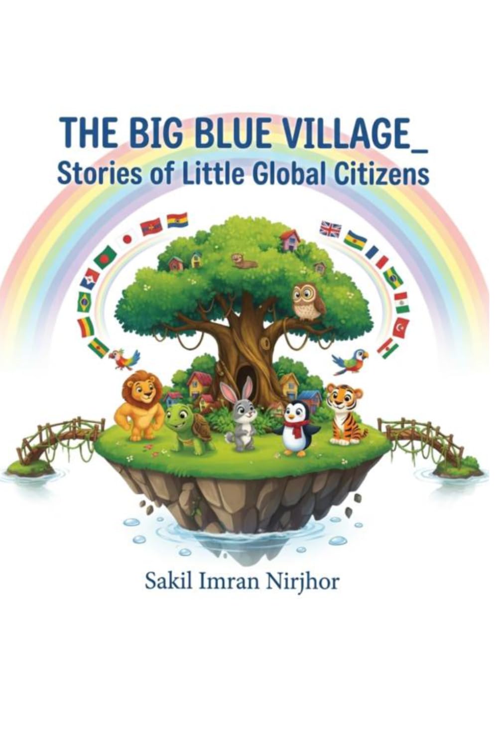 The Big Blue Village - Stories of Little Global Citizens