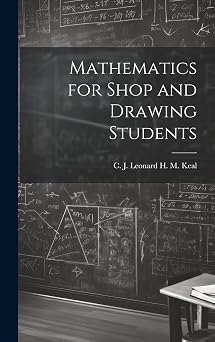 Mathematics for Shop and Drawing Students