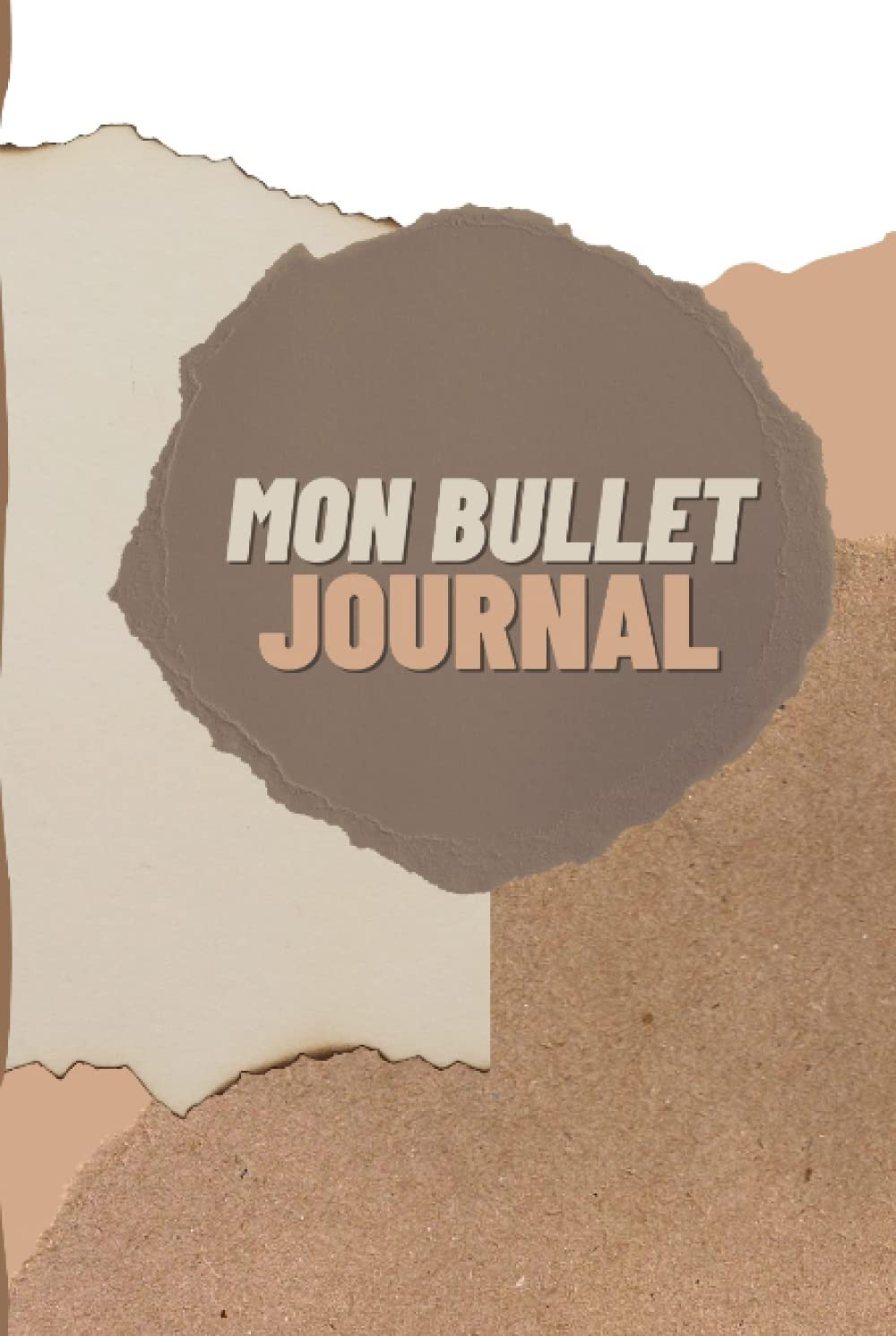 Bullet Journal: Agenda vierge intemporel à compléter, Journal à pointiller, Organisation personnelle, Développement personnel (French Edition)