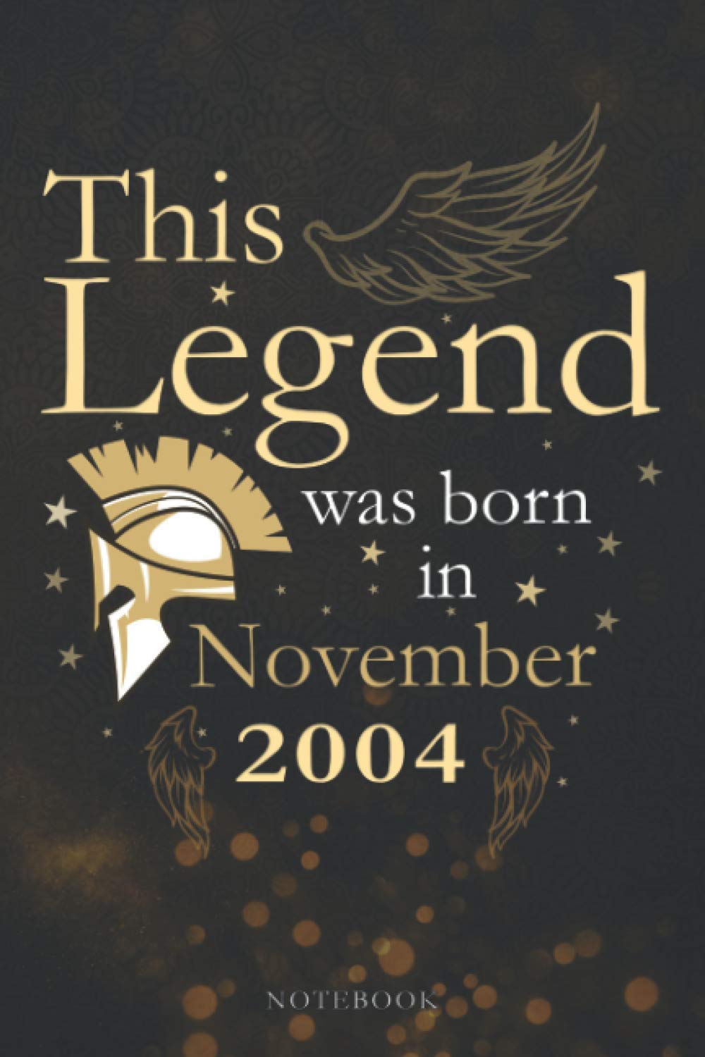 This Legend Was Born In November 2004 Lined Notebook Journal Gift: 6x9 inch, PocketPlanner, Appointment, Paycheck Budget, Agenda, Appointment , Monthly, 114 Pages