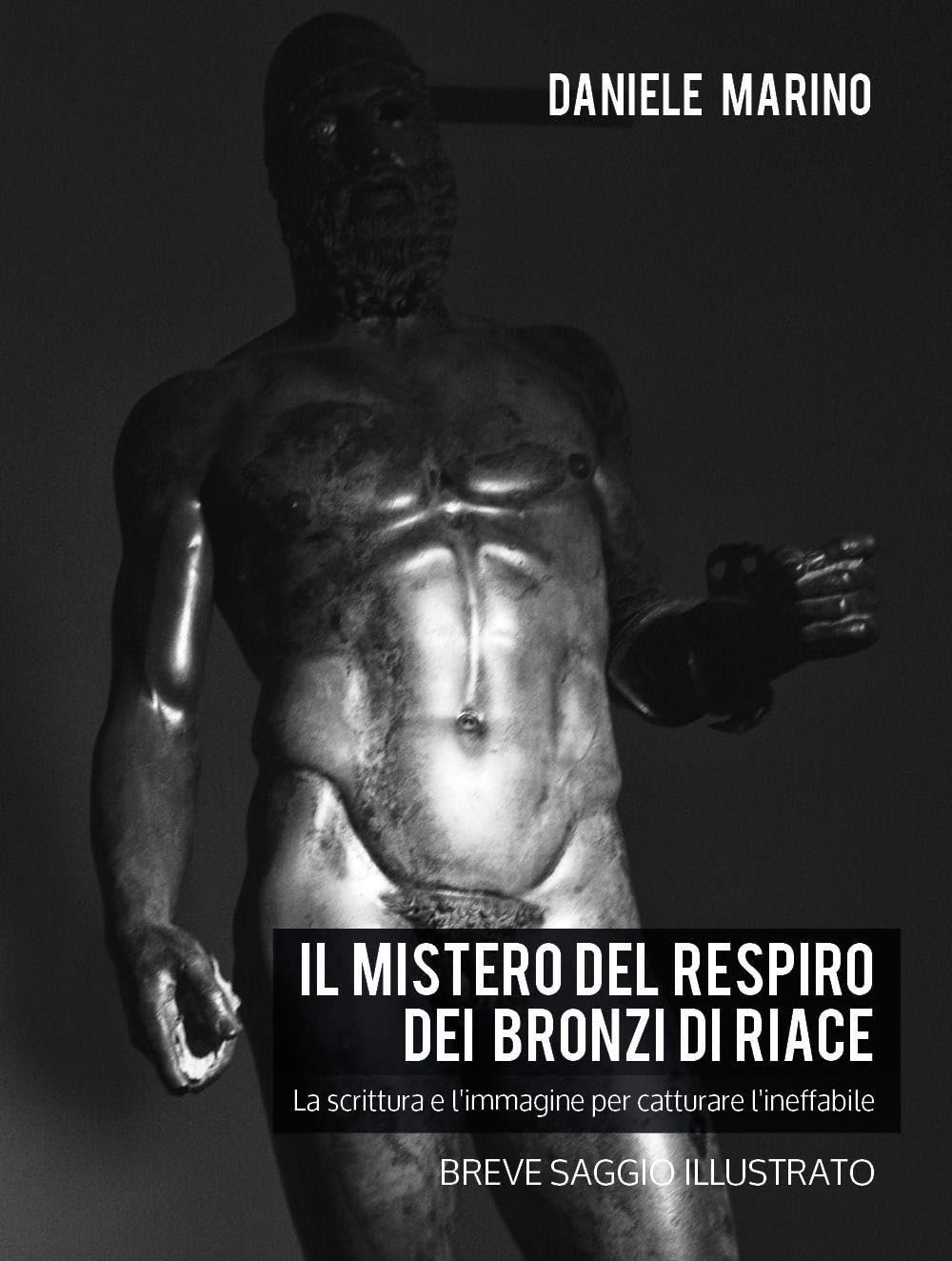 Les Bronzi di Riace et le mystère de leur respiration : enquête historique et artistique