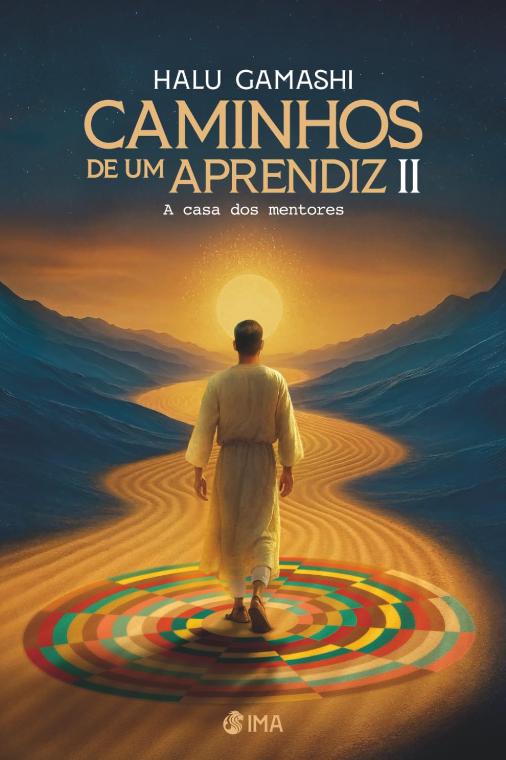 Caminhos de um aprendiz II: A casa dos mentores