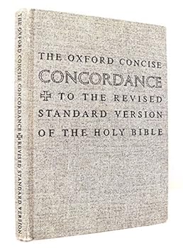 Hardcover The Oxford Concise Concordance to the Revised Standard Edition of the Holy Bible Book