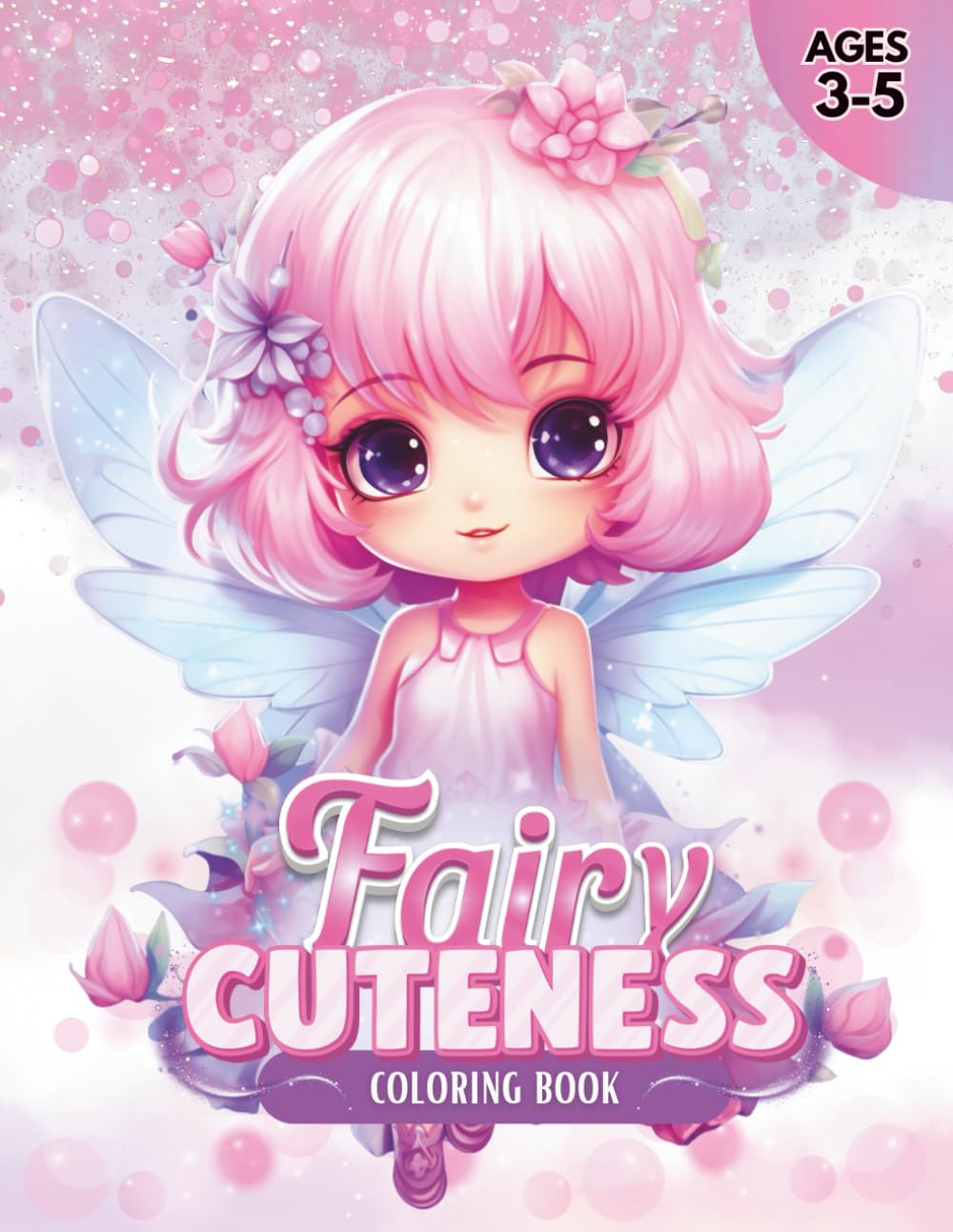 Fairy Cuteness: Adorable Coloring Fun for Ages 3–5 (Little Fairy Adventures)
