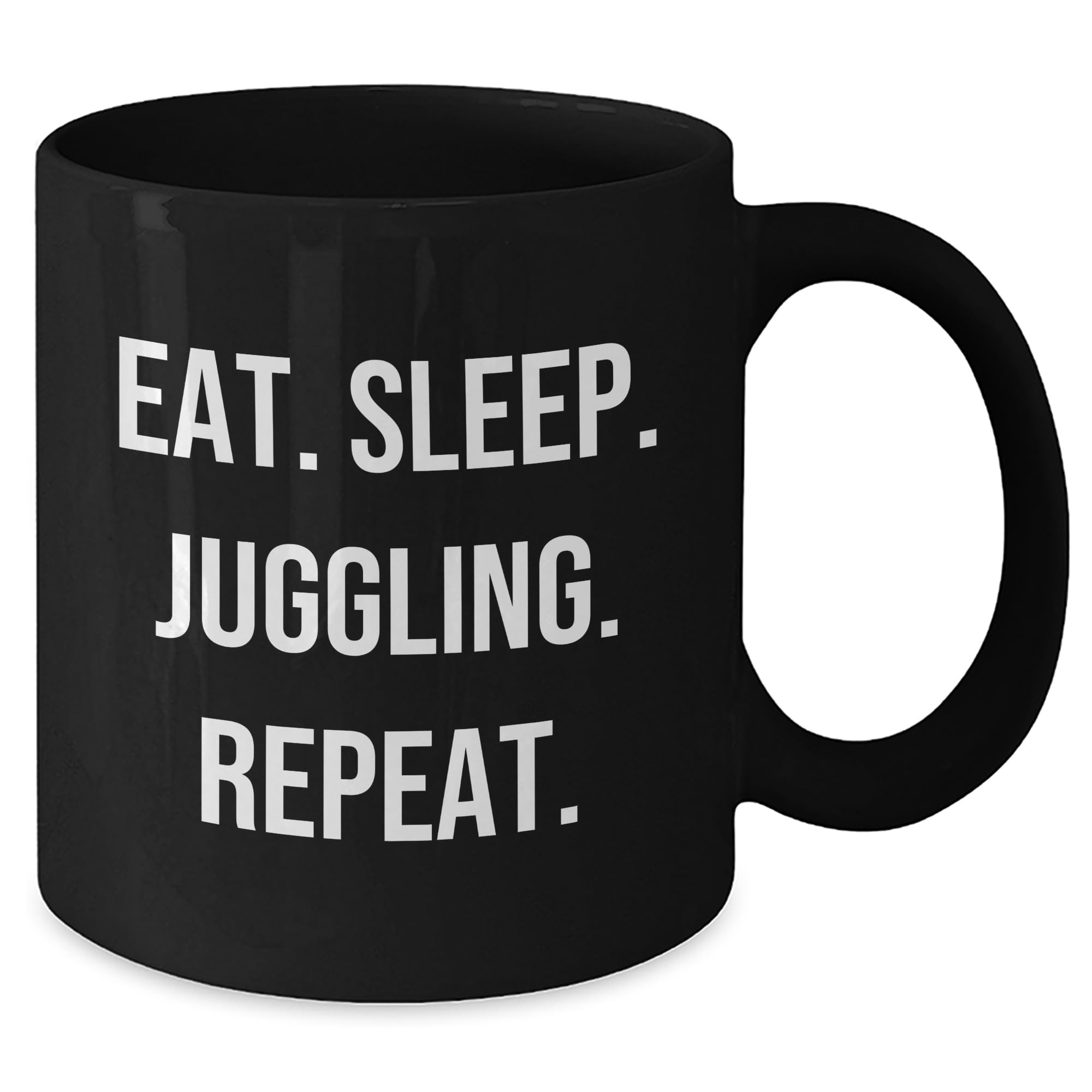 Juggling Enthusiast Funny Christmas Unique Gifts for Friends Who Love to Eat Sleep Juggle Repeat Black Coffee Mug, 11oz or 15oz Ceramic, Microwave and Dishwasher Safe