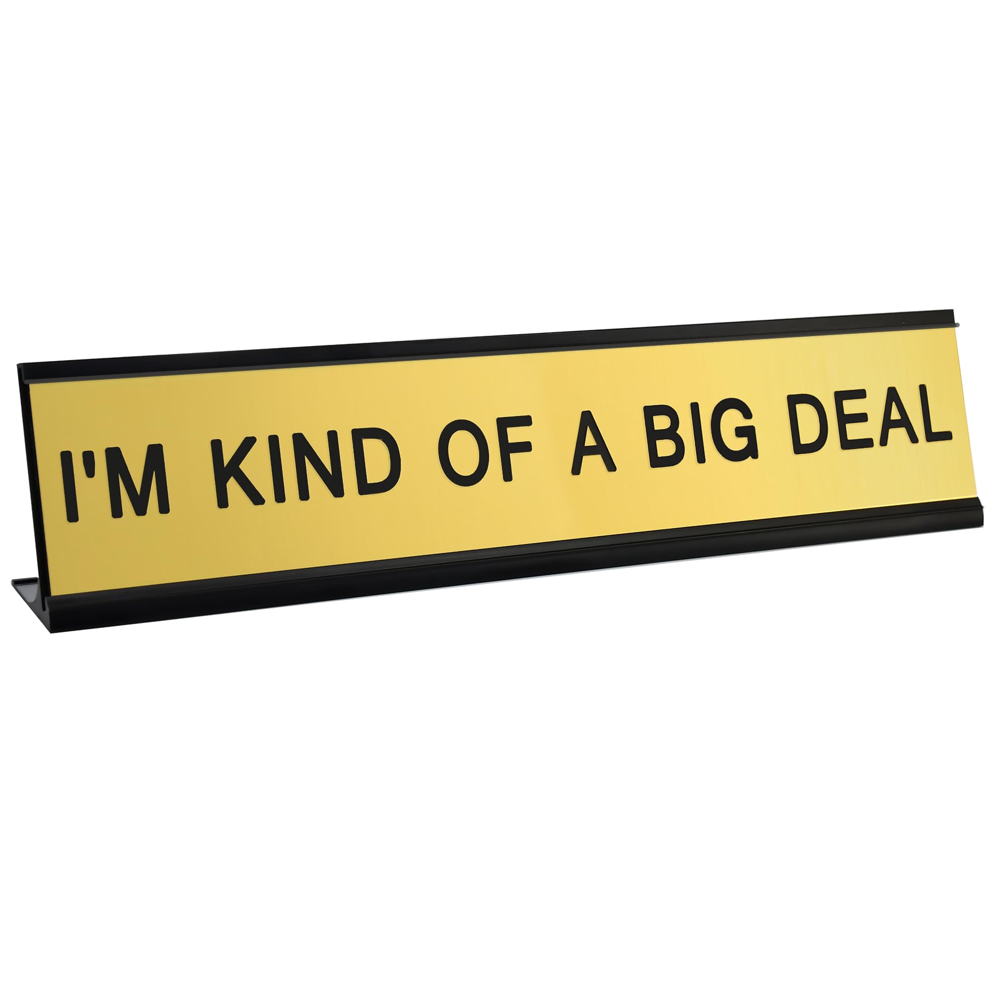 Toplusesse I'M KIND OF A BIG DEAL Gold Funny Desk Signs for Office Novelty Desk Sign Nameplate Office Decor Plaque Men Women Gift