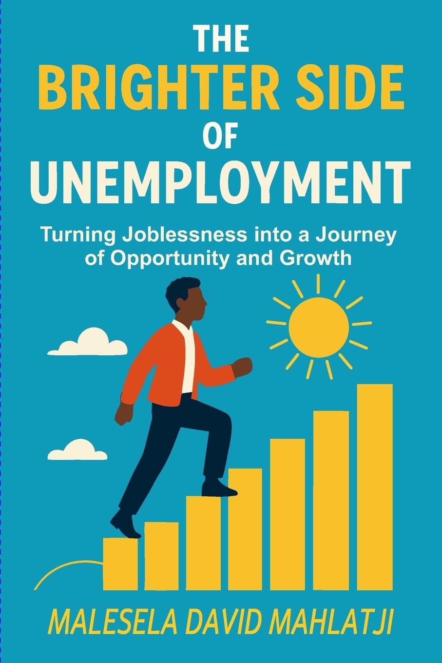 The Brighter Side Of Unemployment