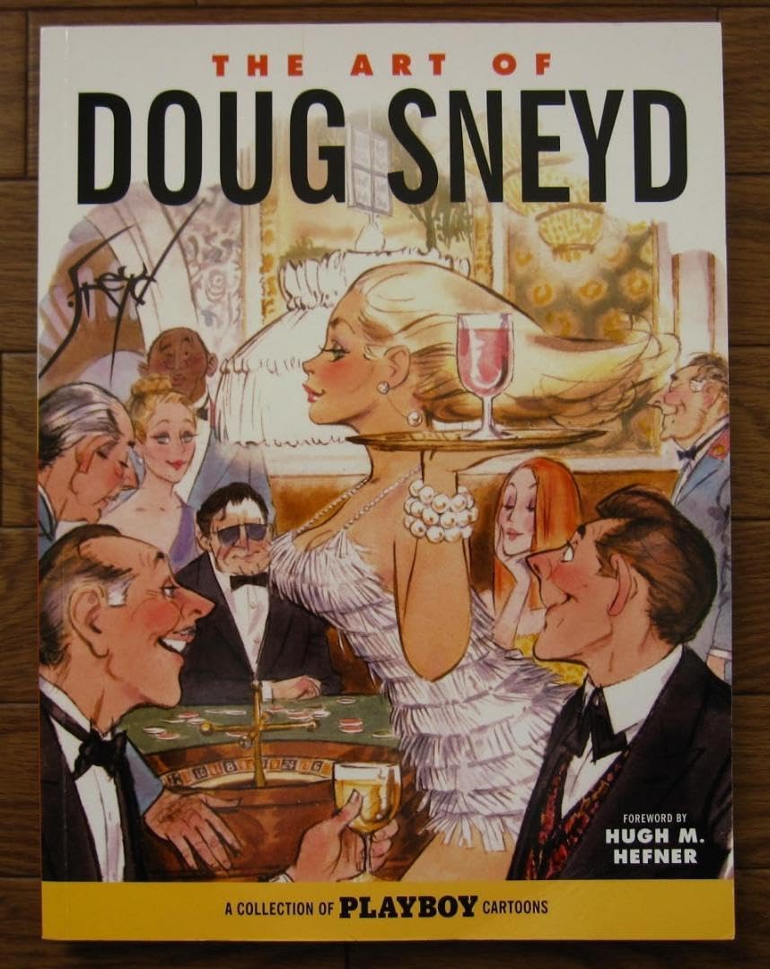 THE ART OF DOUG SNEYD　ダグ・スネイド画集 Amazon.co.jp: 画集 The Art of Doug Sneyd ダグスネイド : おもちゃ