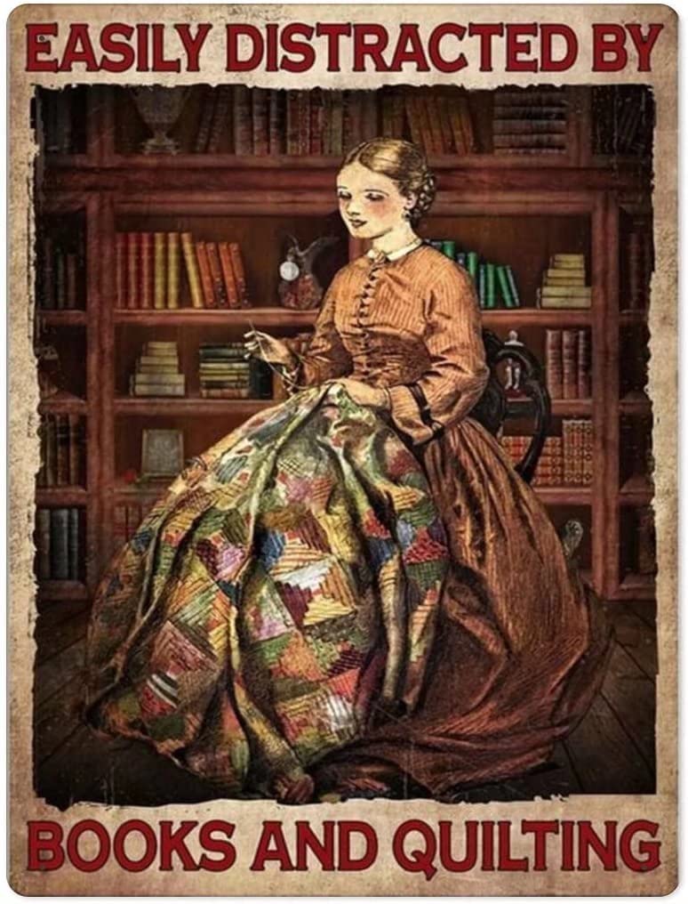 Easily Distracted By Books and Quilting Vintage Poster Metal Tin Sign Iron Painting Plaque Wall Decor Bar Club Novelty Bathroom Cafe Store 8x12 Inch