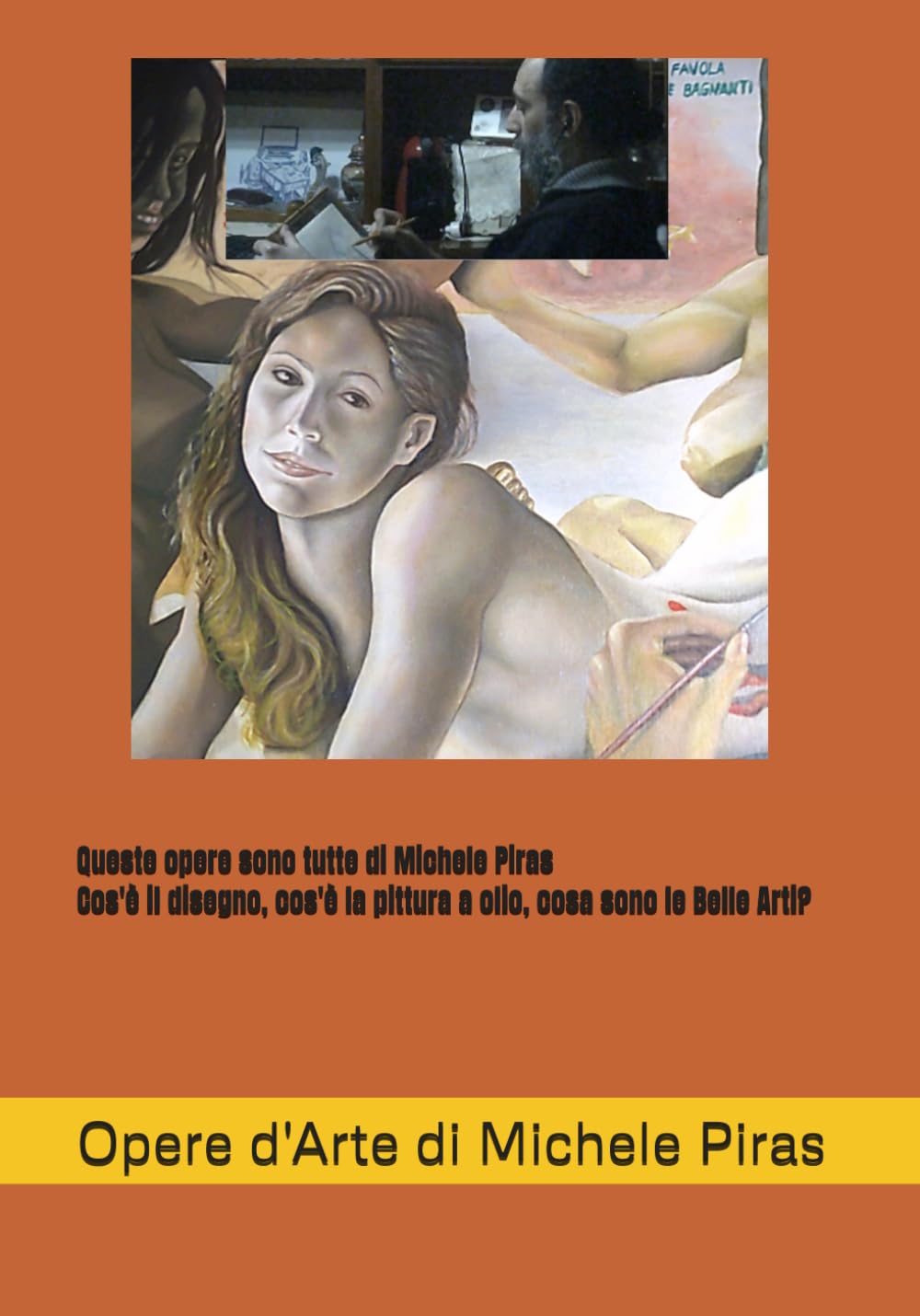 Opere di Arte figurativa di Michele Piras: Io sono un pittore