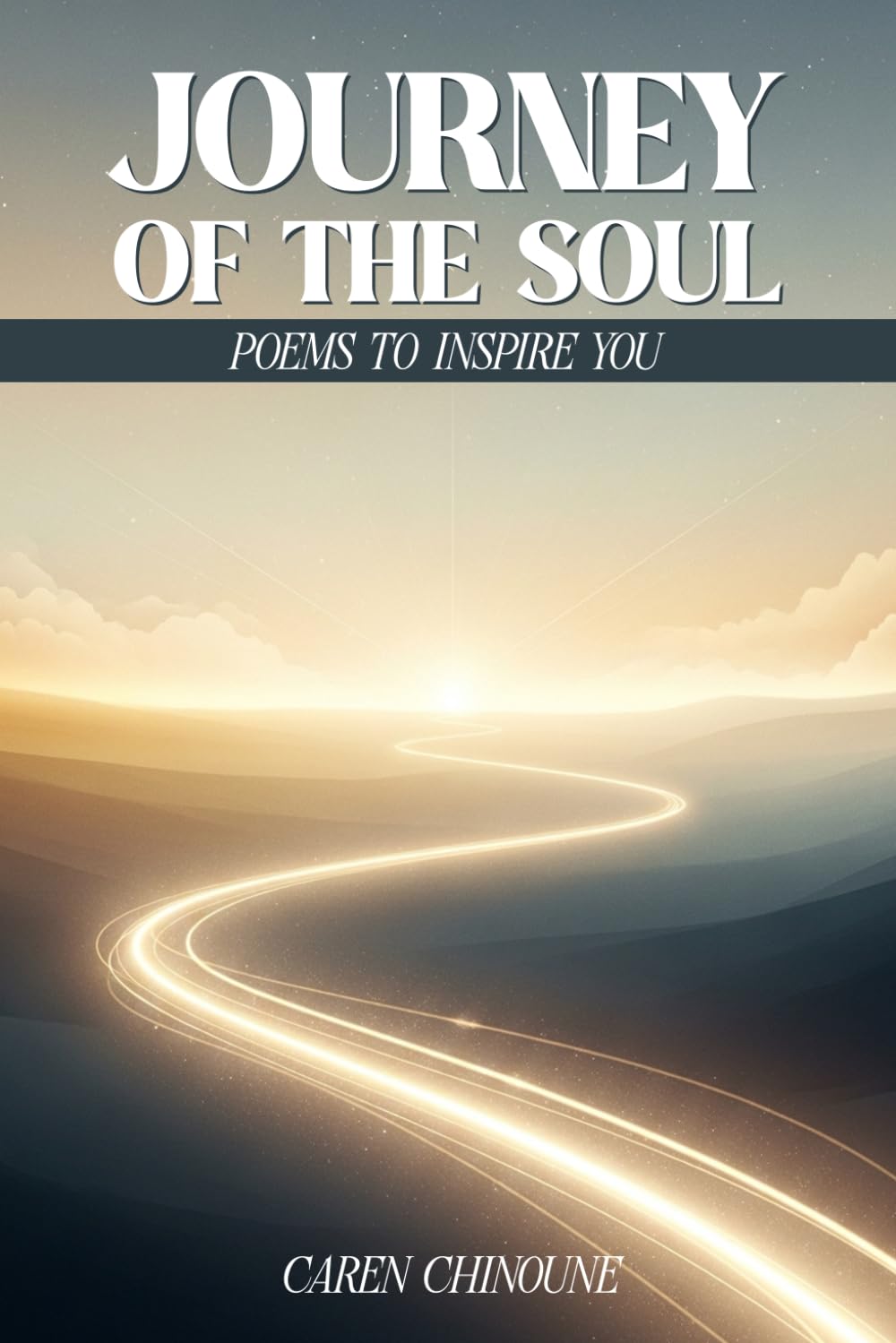 Journey of the Soul: Poems to Inspire You