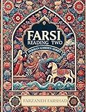 Persian Garden Reading two: Course book & workbook to improve Persian reading skills : For upper intermediate learners while learning about Persian art ... Garden books-Kindle 9) (English Edition)