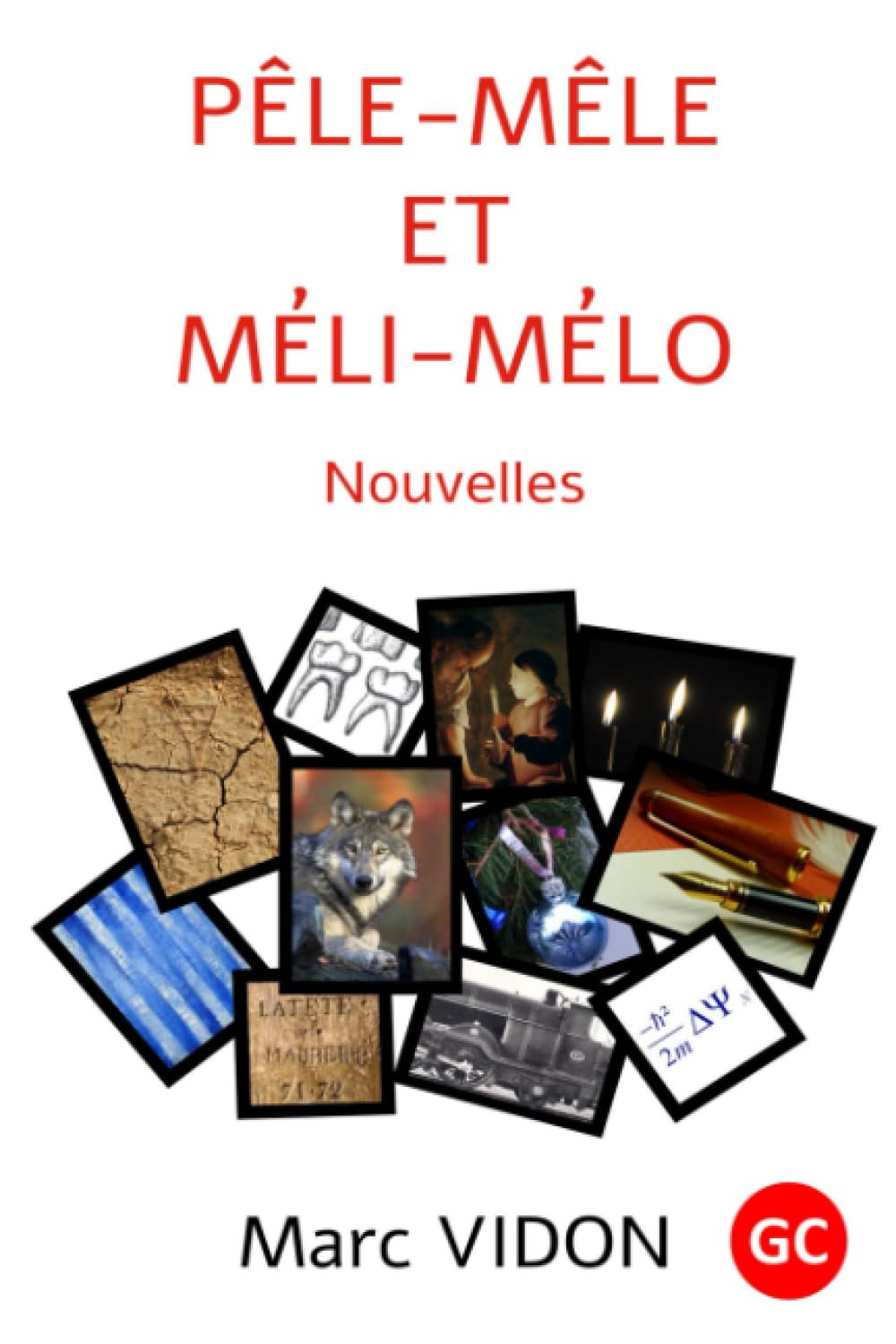 Pêle-mêle et méli-mélo - Grands Caractères
