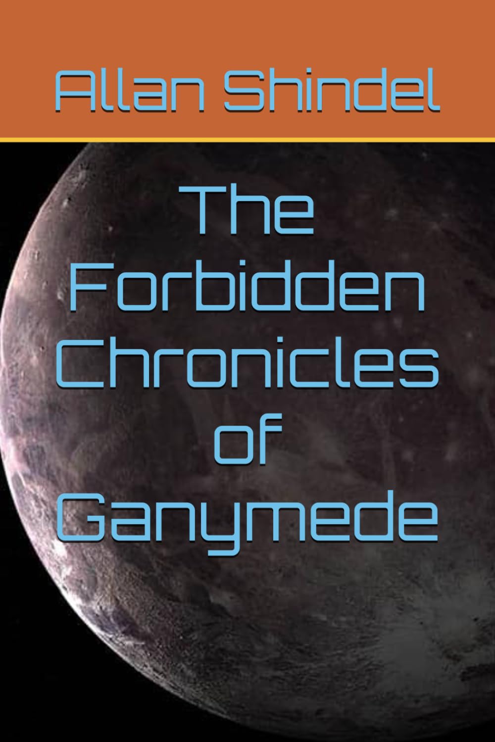 The Forbidden Chronicles of Ganymede