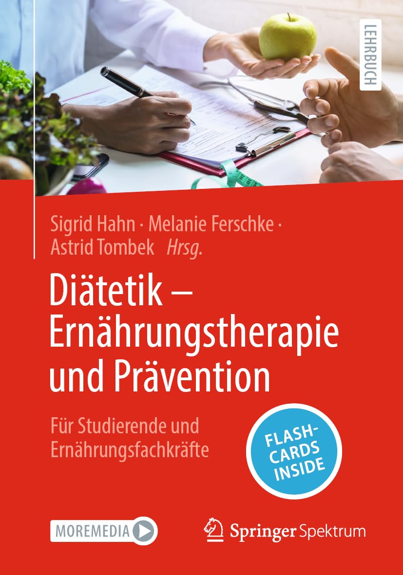 Diätetik – Ernährungstherapie und Prävention: Für Studierende und Ernährungsfachkräfte