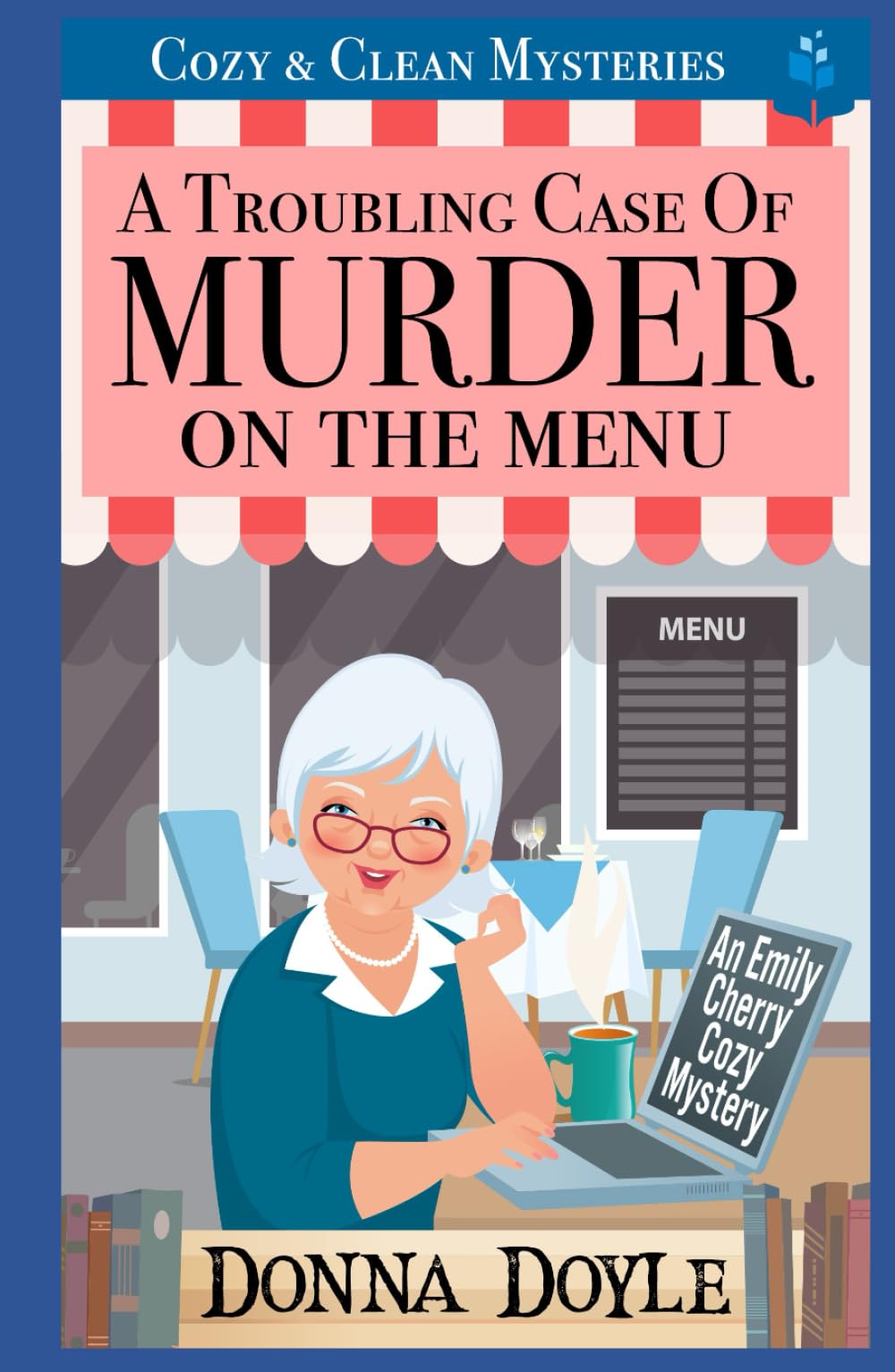 A Troubling Case of Murder on the Menu: Cozy & Clean Mysteries (An Emily Cherry Cozy Mystery)