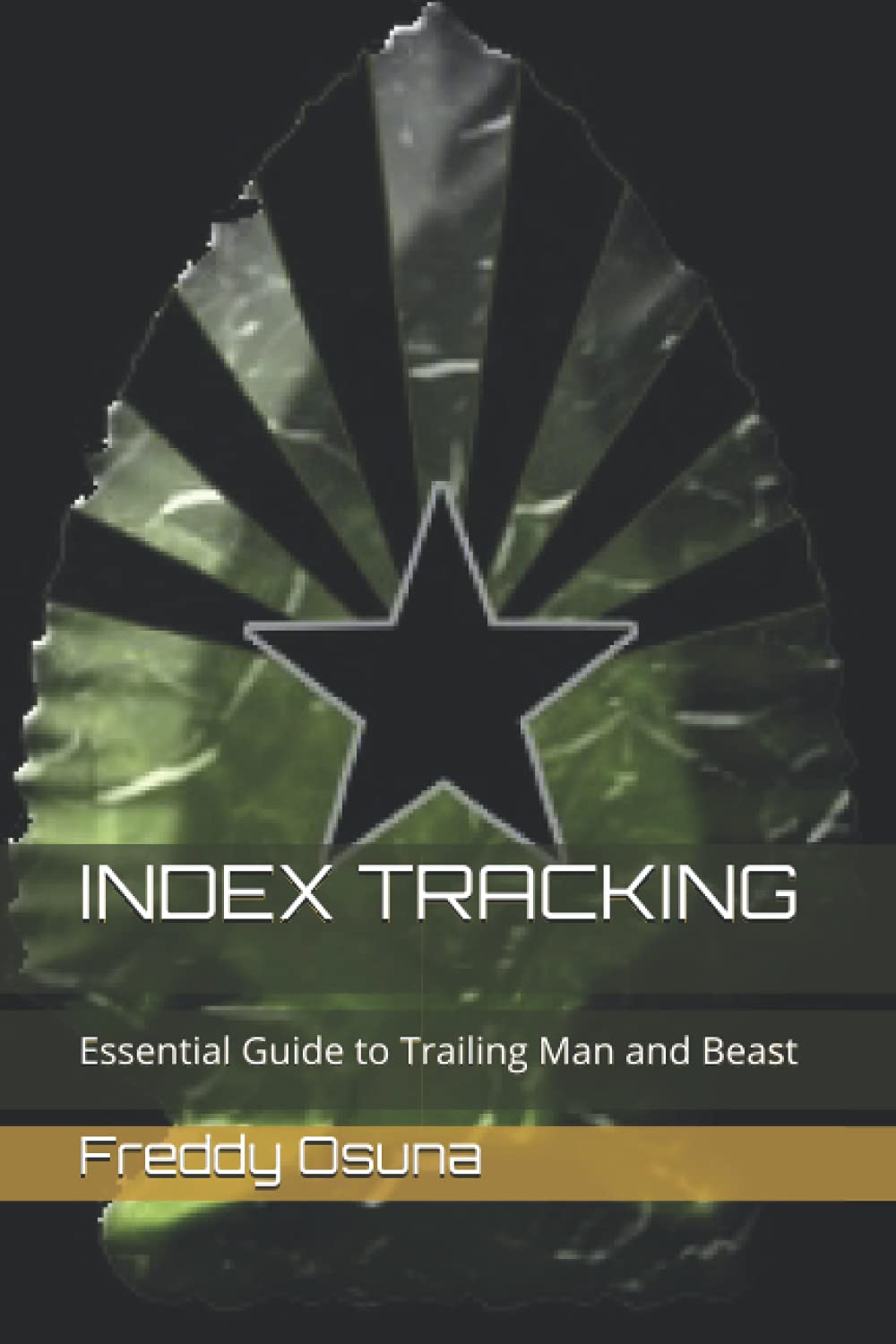 INDEX TRACKING: Essential Guide to Trailing Man and Beast